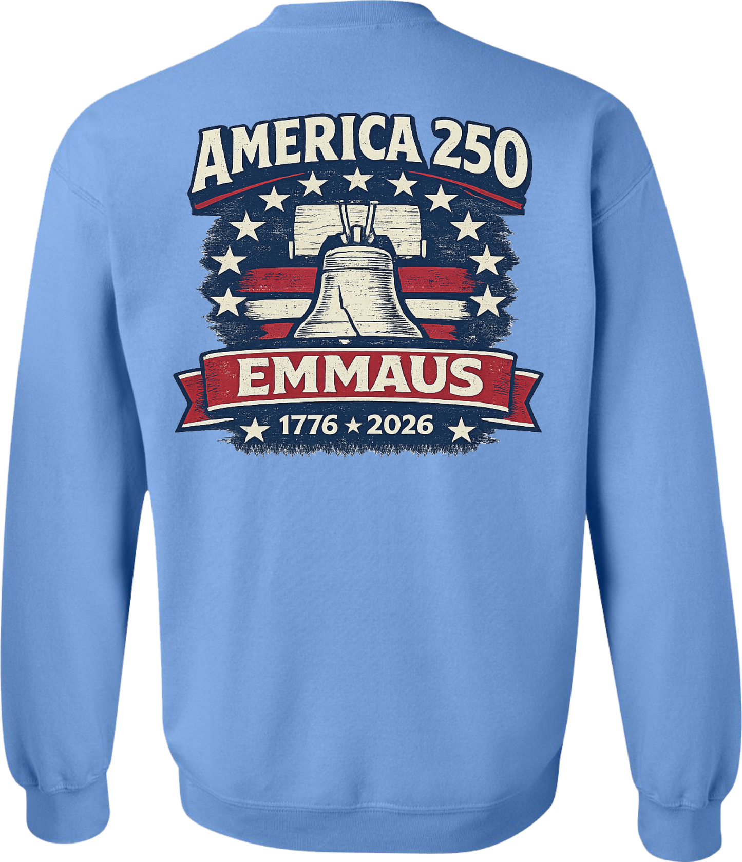 Emmaus 250th Celebration Emmaus Liberty Bell Crewneck Sweatshirt