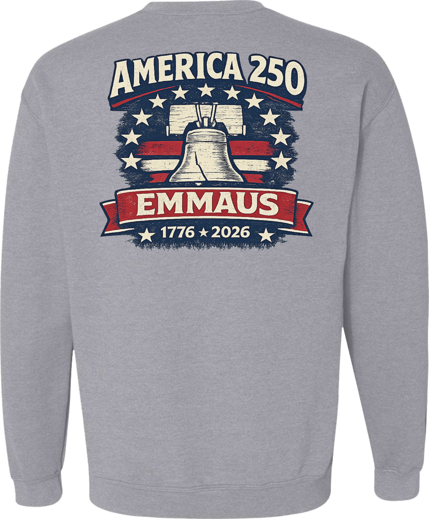 Emmaus 250th Celebration Emmaus Liberty Bell Crewneck Sweatshirt