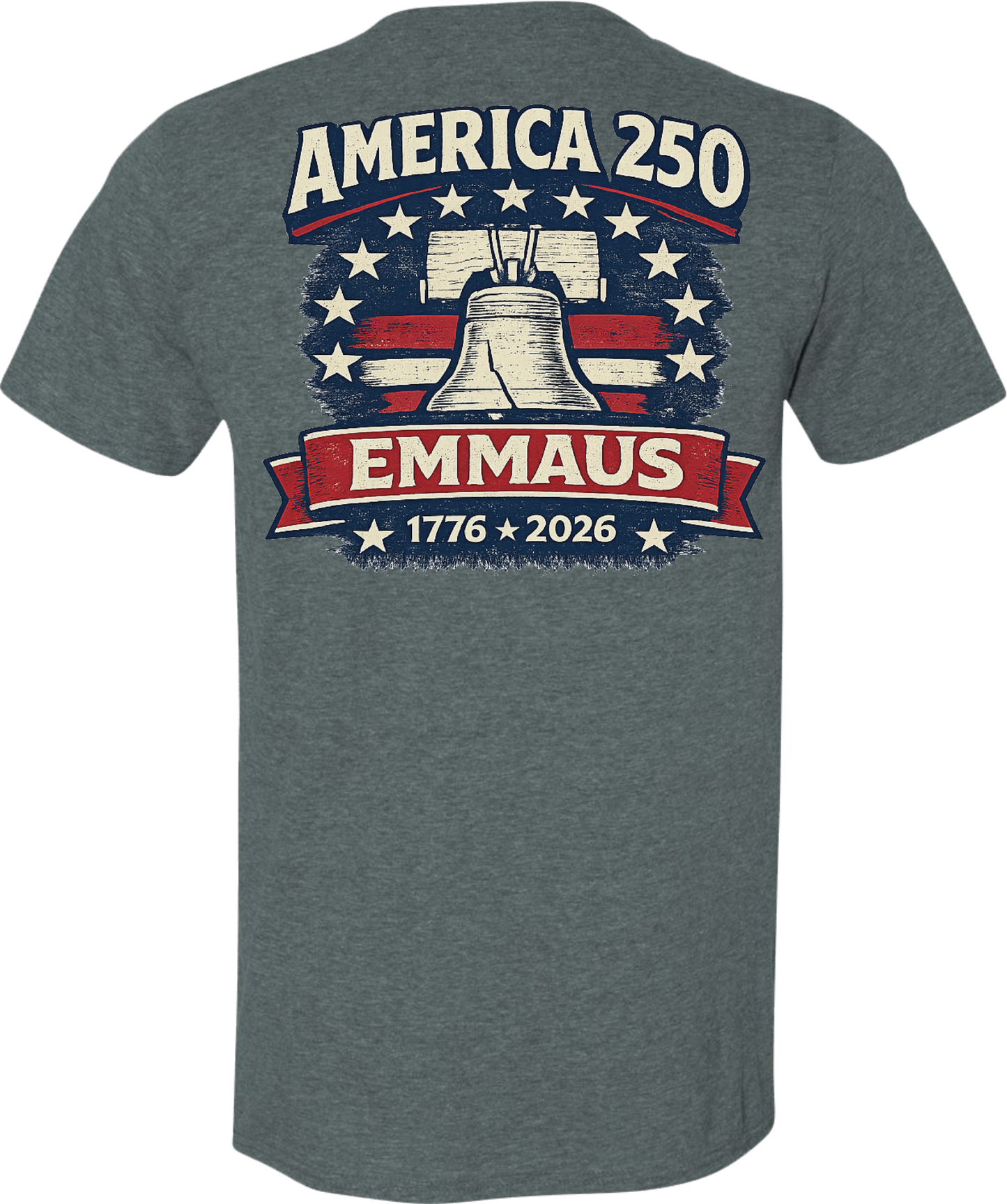 Emmaus 250th Celebration Emmaus Liberty Bell T-Shirt