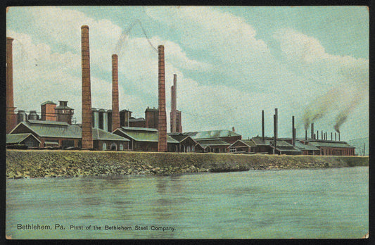 Bethlehem, Pa. Plant of the Bethlehem Steel Company vintage postcard
